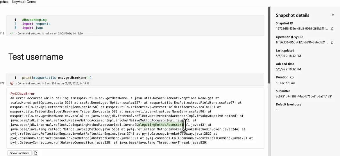 Notebook snapshot where print(mssparkutils.env.getUserName()) fails with a Py4JJavaError, next to snapshot details with the submitter ac6751b7-f187-44ac-b75c-d1b8a7fc1e51