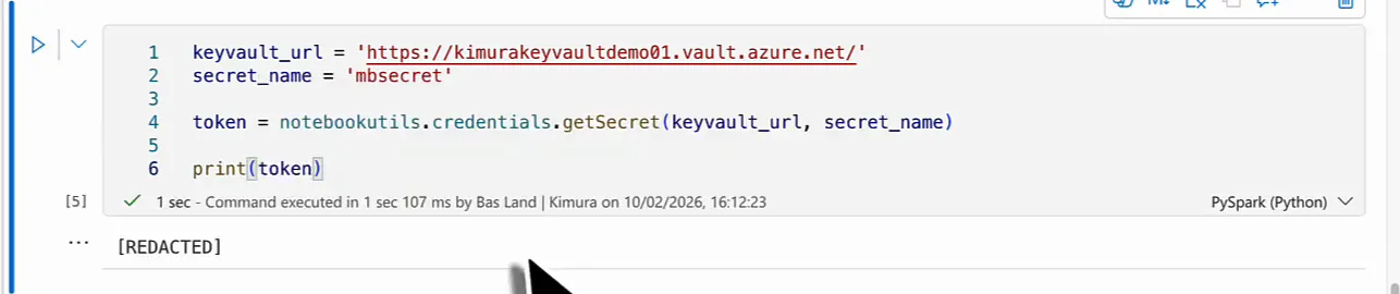 Notebook cell calling notebookutils.credentials.getSecret and printing the token, with [REDACTED] as the output
