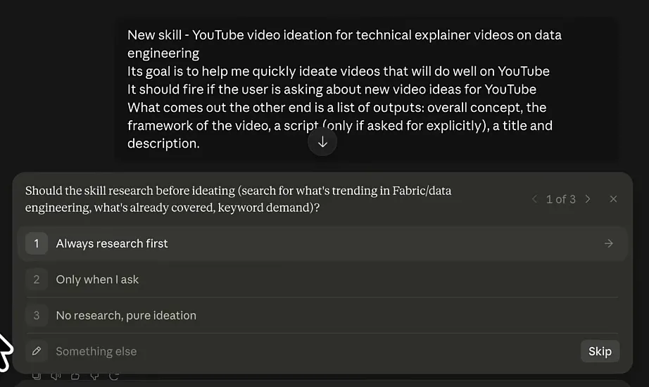 Skill Creator asking whether the new skill should research before ideating, with the options Always research first, Only when I ask and No research, pure ideation, below the prompt describing the YouTube ideation skill